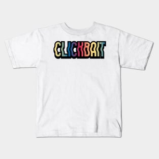 Clickbait Kids T-Shirt